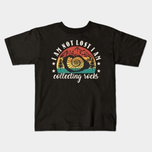 Fossil Hunter I Am Not Lost I Am Collecting Rocks Kids T-Shirt